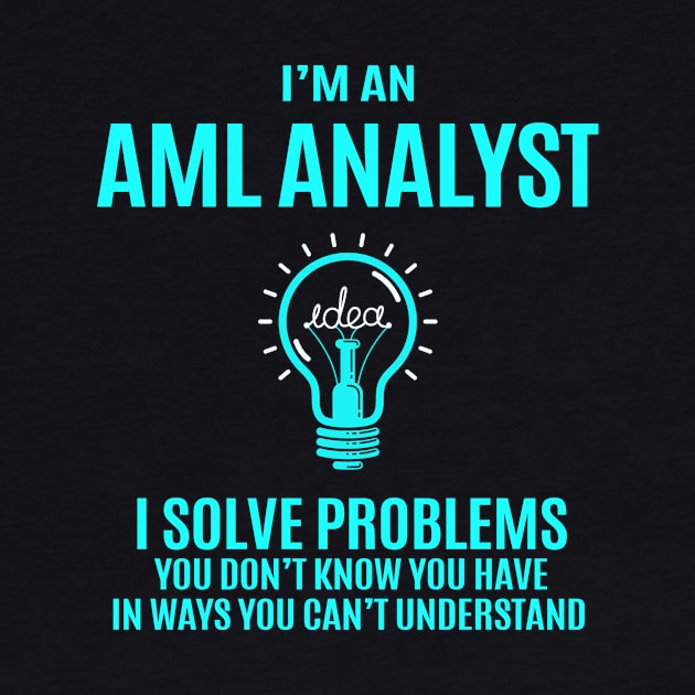 Aml Analyst - I Solve Problems by connieramonaa